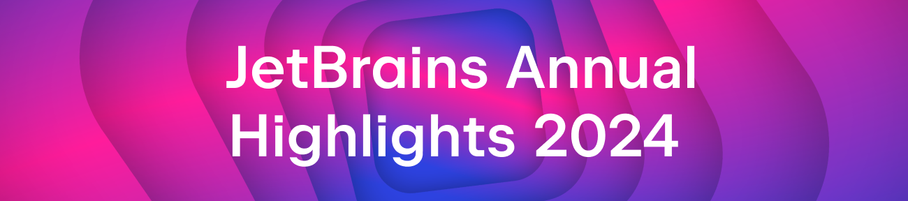 JetBrains Annual Highlights 2024 banner